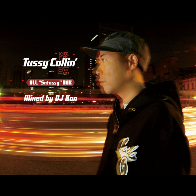 Tussy Callin' (All Satussy Mix) [Mixed by DJ Kan] cover