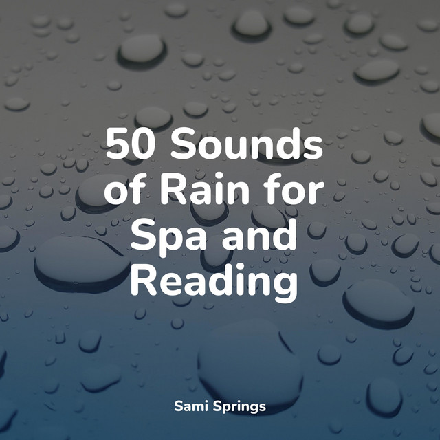 50 Sounds of Rain for Spa and Reading - Album by Relaxation Sleep ...