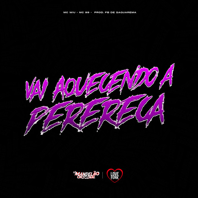 Vai Aquecendo a Perereca