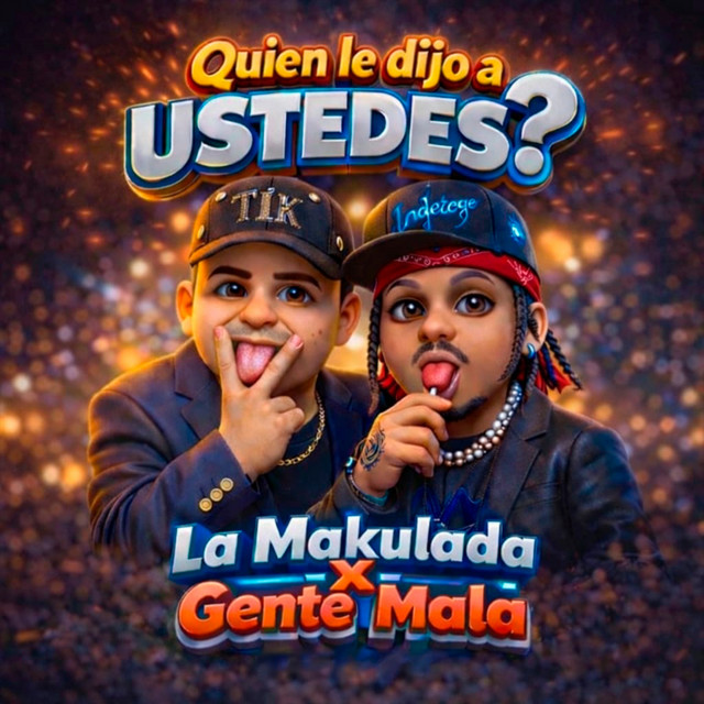 Quien Le Dijo A Ustedes?