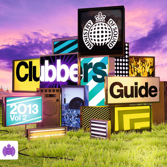Ministry of Sound - Clubbers Guide 2013, Vol. 2 - Compilation by