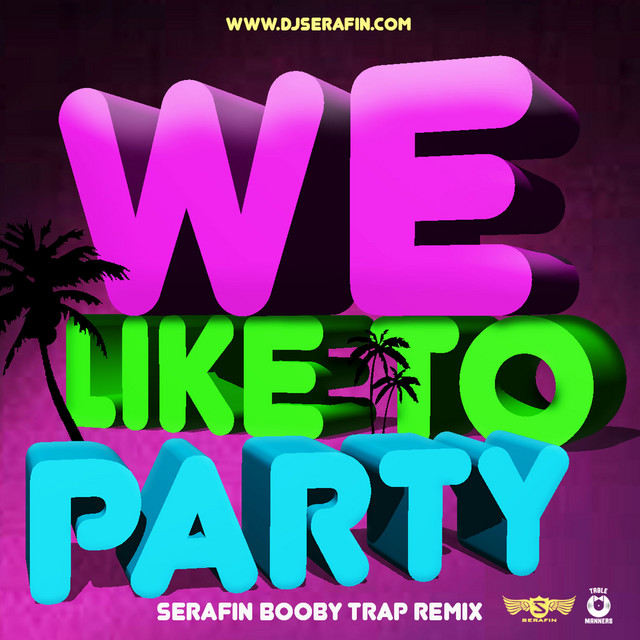 We Like to Party - Booby Trap Remix