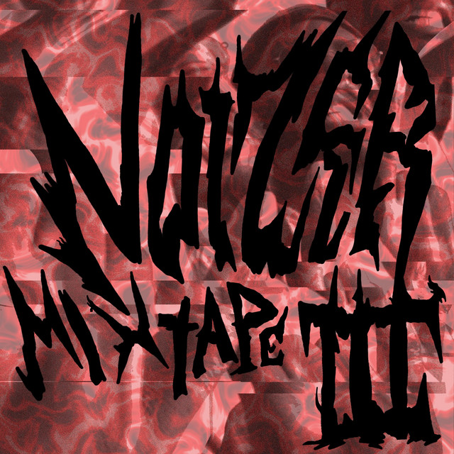 NOIZER MIXTAPE 3 cover art