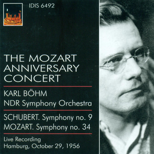 Schubert, F.: Symphony No. 9 / Mozart, W.A.: Symphony No. 34 (The Mozart Anniversary Concert) (North German Radio Symphony, Bohm) (1956) cover art
