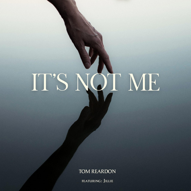 It's Not ME - Single by Tom Reardon | Spotify