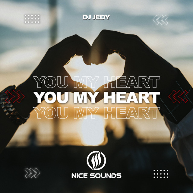 Обкладинка: You My Heart — DJ JEDY