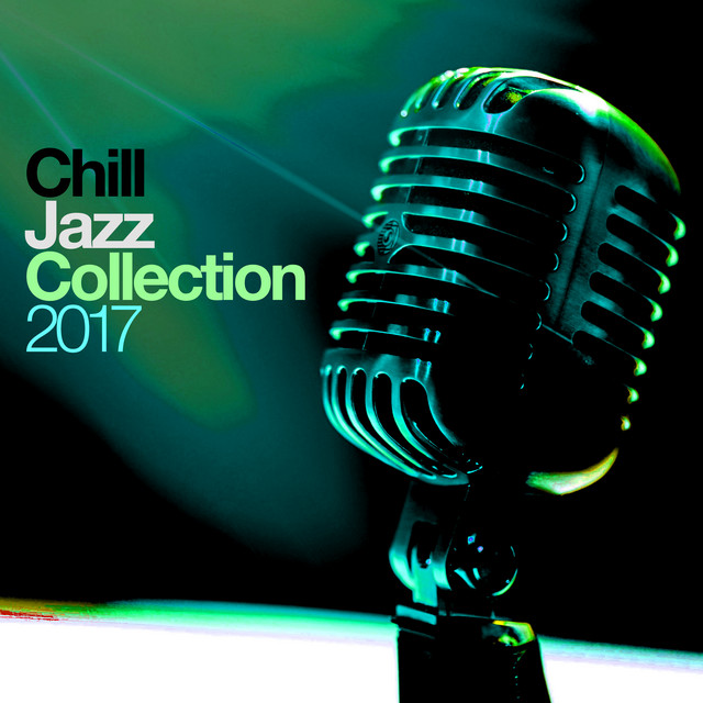 Chill Jazz Collection 2017 cover art