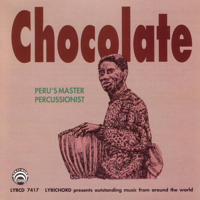 Chocolate: Peru's Master Percussionist cover art