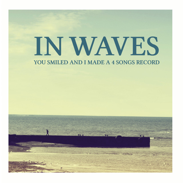 You Smiled And I Made A 4 Songs Record cover art