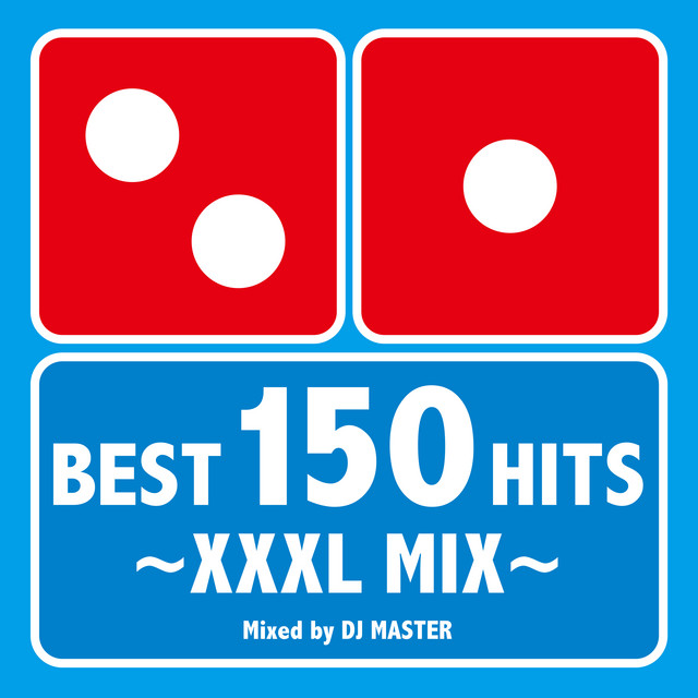 BEST 150 HITS (XXXL MIX) - Album by DJ Master | Spotify