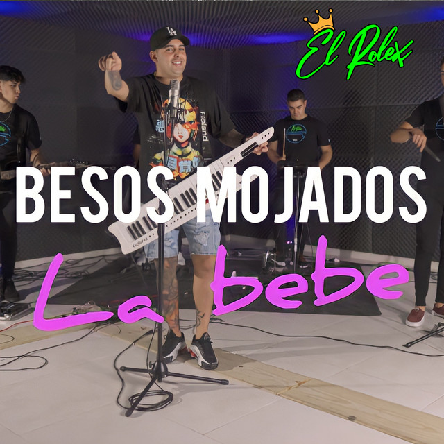 Besos Mojados / La Bebe