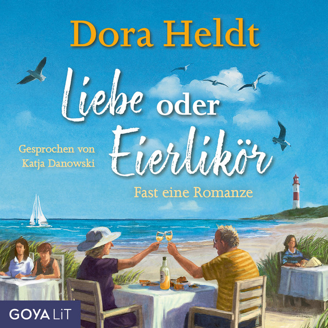 Liebe oder Eierlikör - Fast eine Romanze (Ungekürzt) cover art