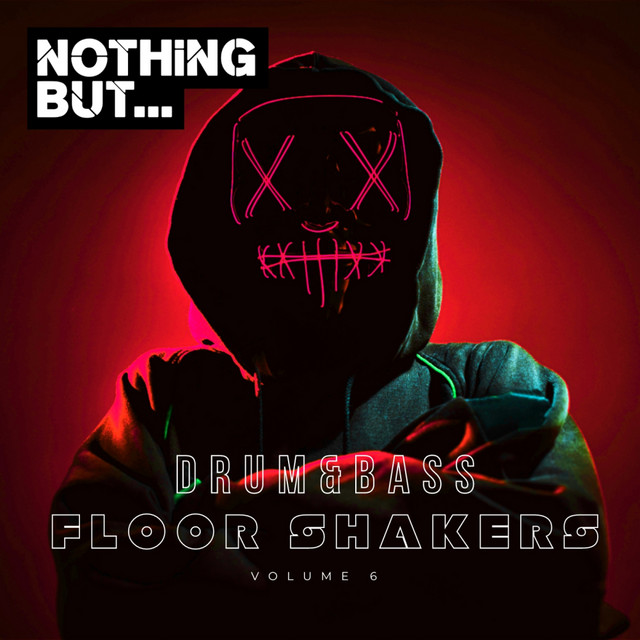 Nothing But... Drum & Bass Floor Shakers, Vol. 06 cover art