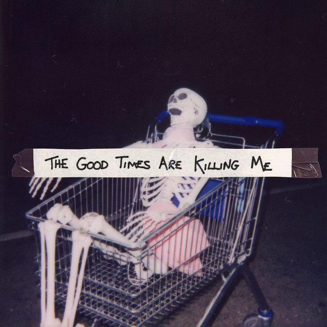 The Good Times Are Killing Me cover art