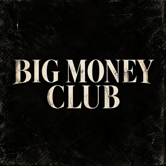 Big Money Club cover