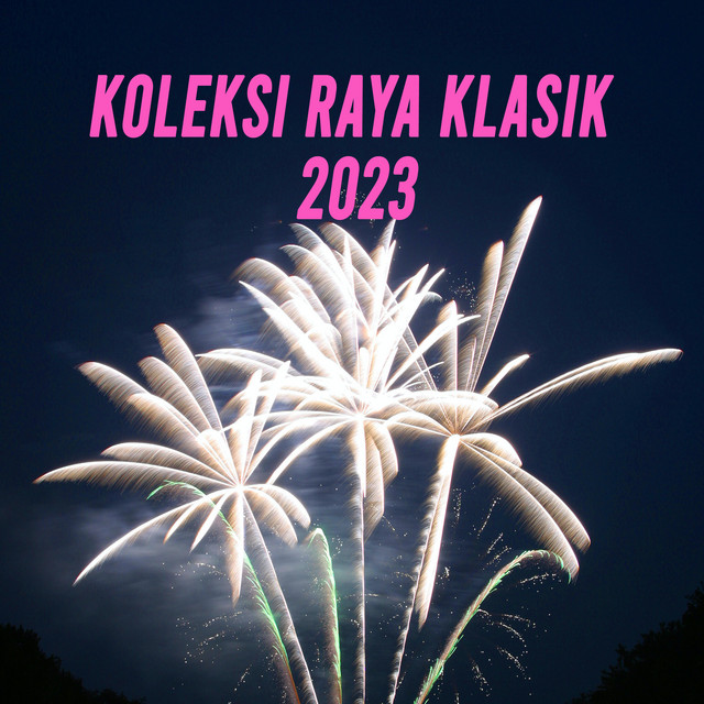Koleksi Raya Klasik 2023 - Compilation by Various Artists | Spotify