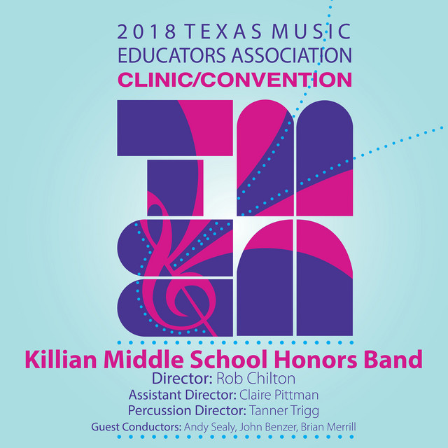 2018 Texas Music Educators Association (TMEA): Killian Middle School Honors Band [Live] cover