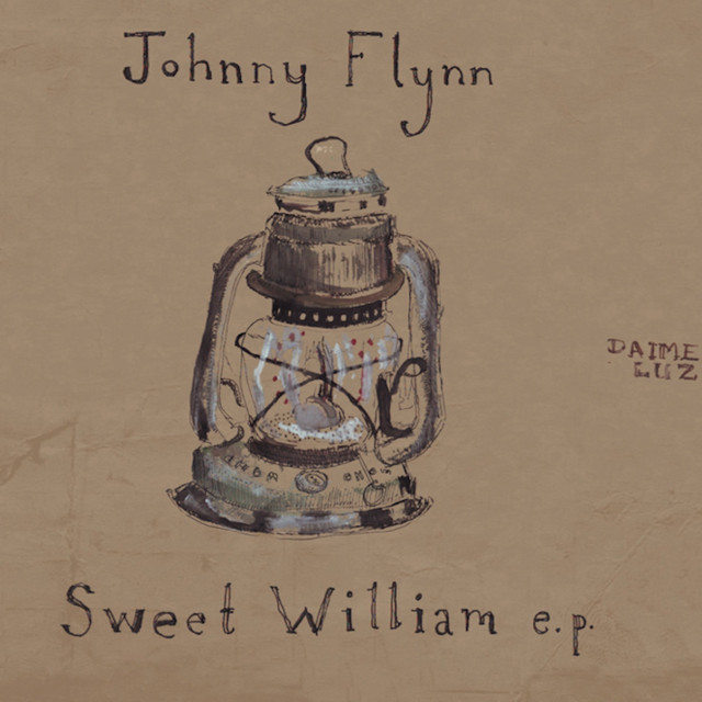 Sweet William EP - EP by Johnny Flynn | Spotify