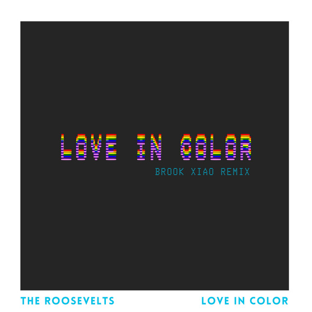 Love in Color (Brook Xiao Remix)