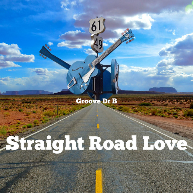 Straight Road Love — Groove Dr B song artwork