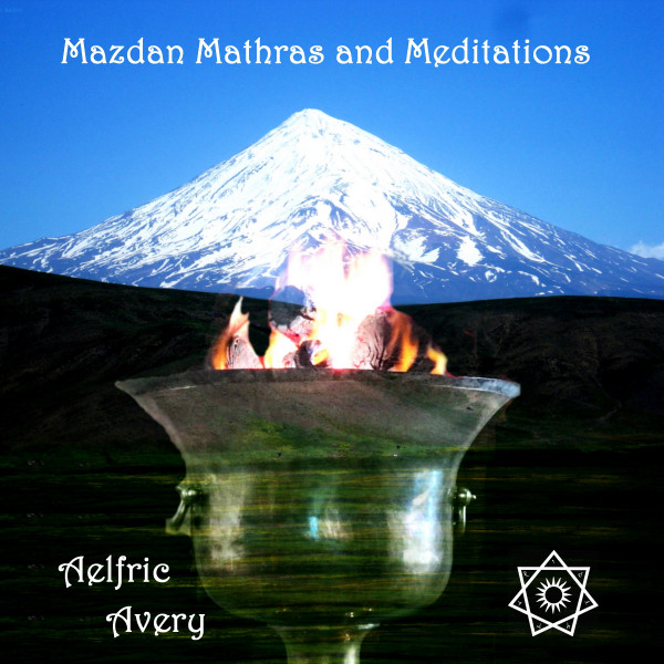 Mazdan Mathras and Meditations cover art