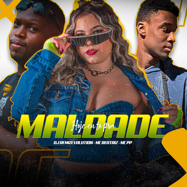 Hoje Eu Tô Pra Maldade