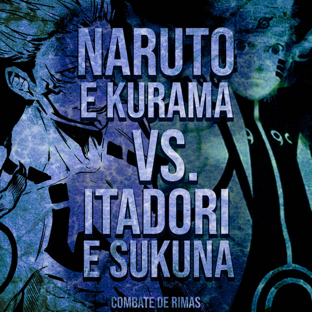 Naruto e Kurama VS. Itadori e Sukuna
