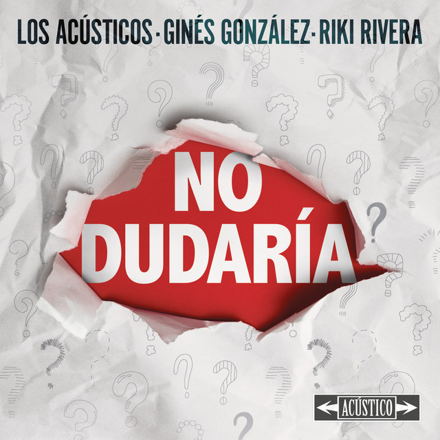 No Dudaría - Versión Acústica