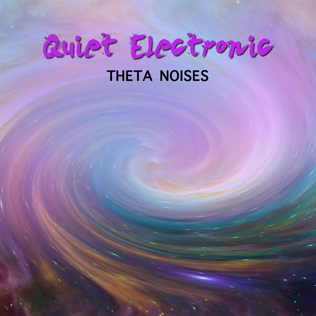 #20 Quiet Electronic Theta Noises cover art