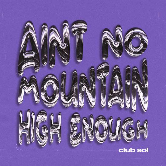 Ain't No Mountain High Enough