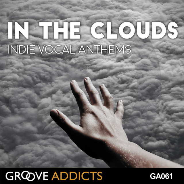 In The Clouds Indie Vocal Anthems Album By Chase Baker Spotify