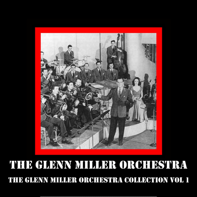 The Glenn Miller Orchestra Collection, Vol. 1 cover art
