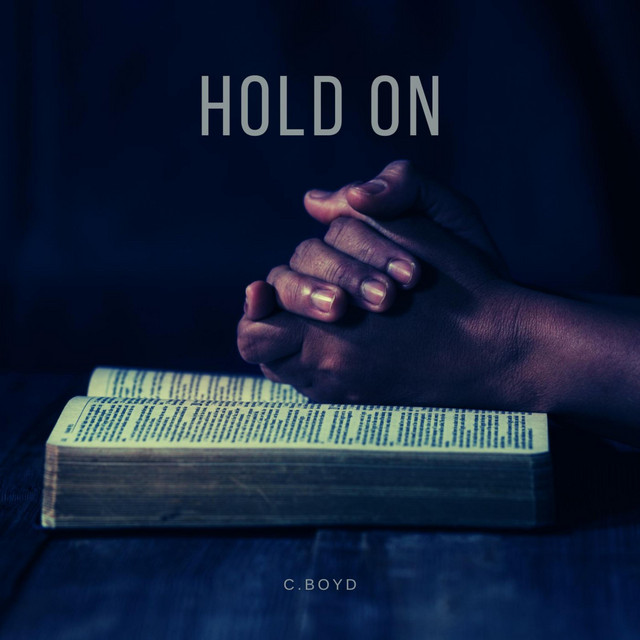 Hold On - Single by Clifton Boyd | Spotify