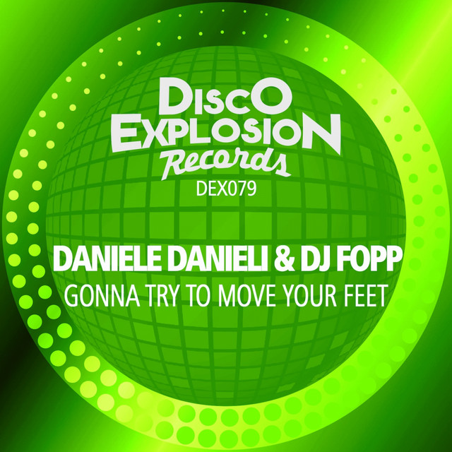 Gonna Try To Move Your Feet - Extended Mix album art