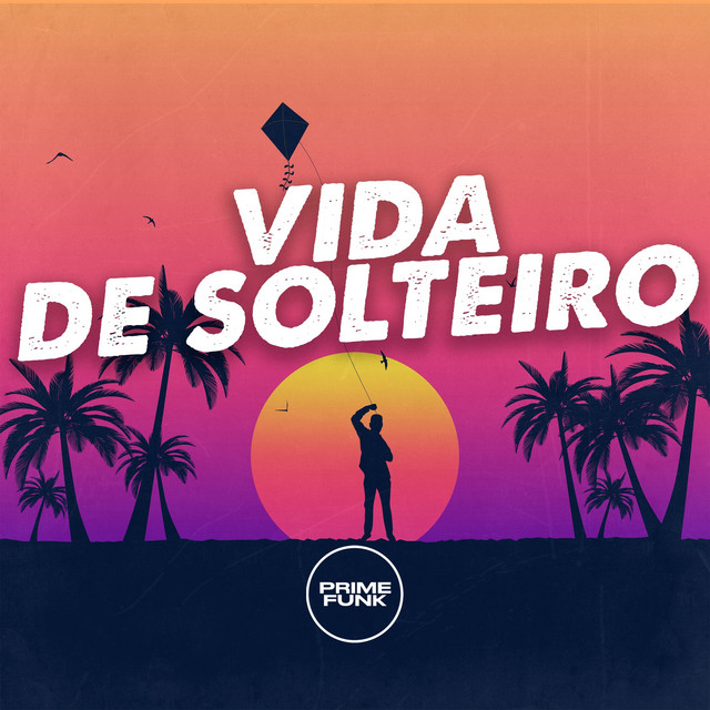 DJ Muniiz, Mc Rkostta, Mc Samuka Js, Prime Funk – Vida de Solteiro