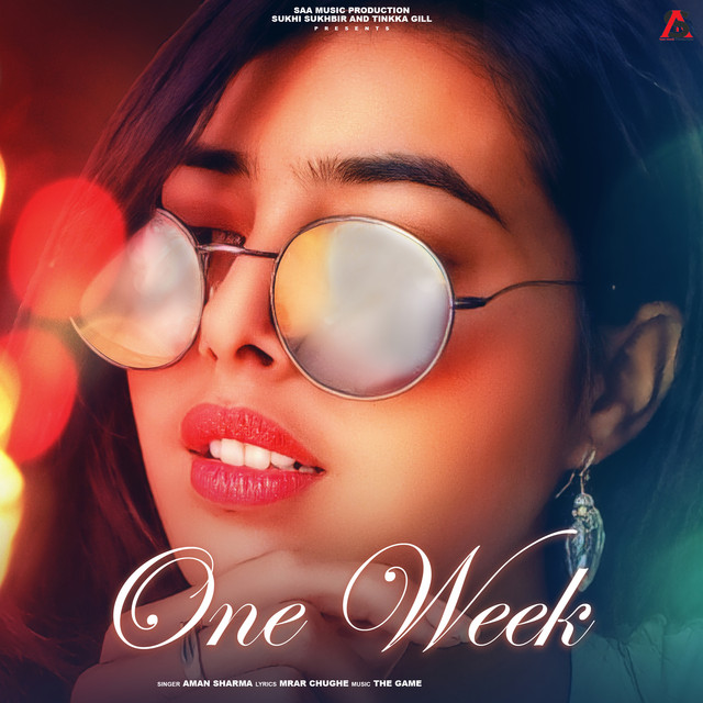 One Week - Single by Aman Sharma | Spotify