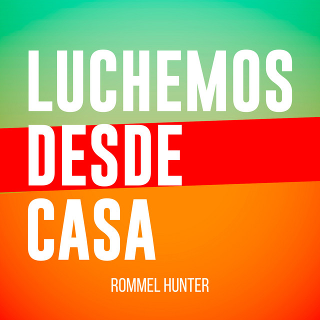 Luchemos desde casa