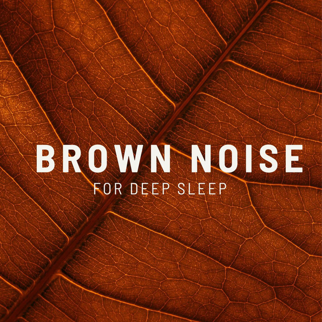 Brown Noise for Deep Sleep cover art