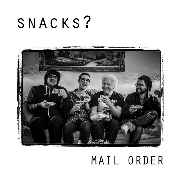 Mail Order - Single by Snacks? | Spotify