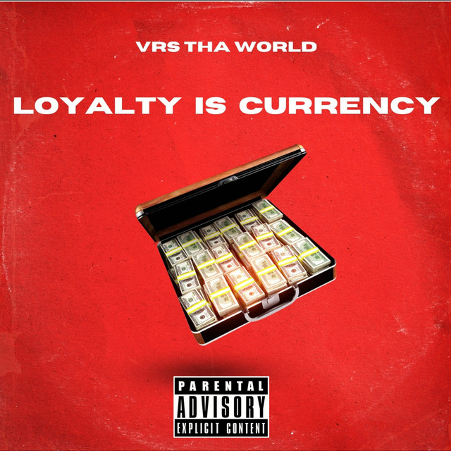 Loyalty Is Currency - Single by Vrs tha World | Spotify