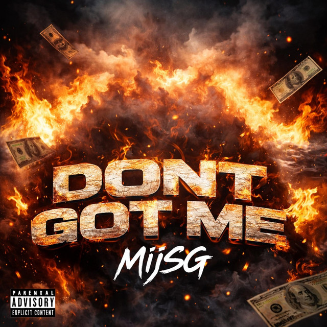 DONT GOT ME
