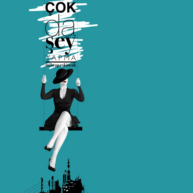 Çok da Şey Yapma