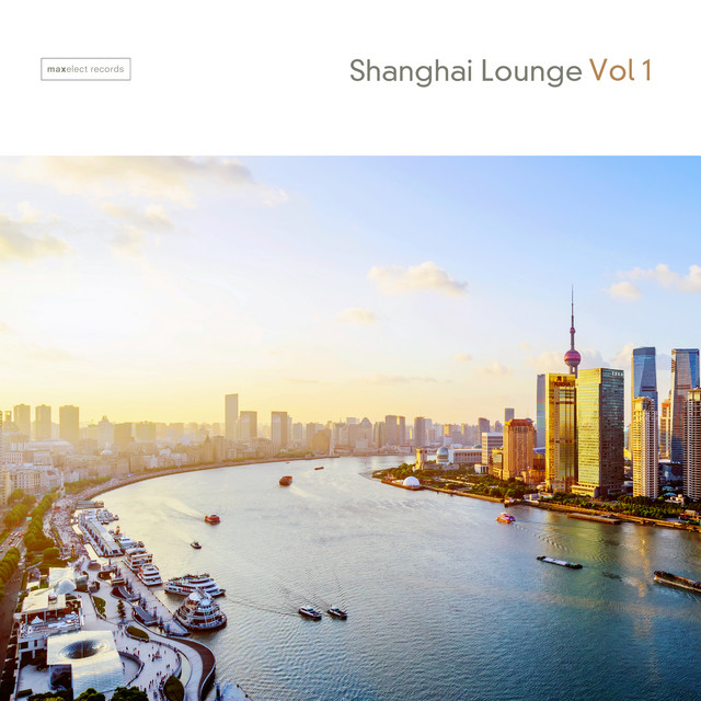 Shanghai Lounge - Compilation by Various Artists | Spotify