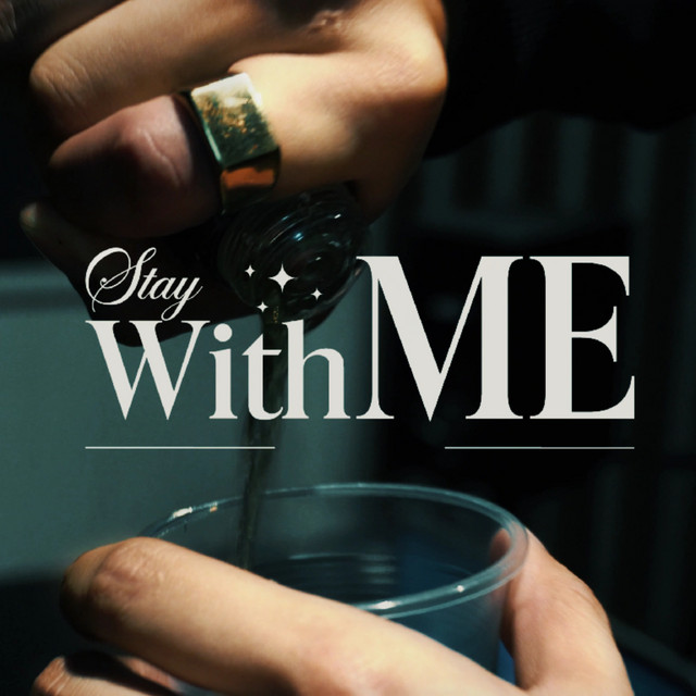 STAY WITH ME