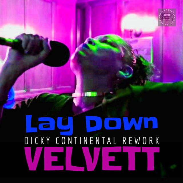 LAY DOWN - Dicky Continental Rework