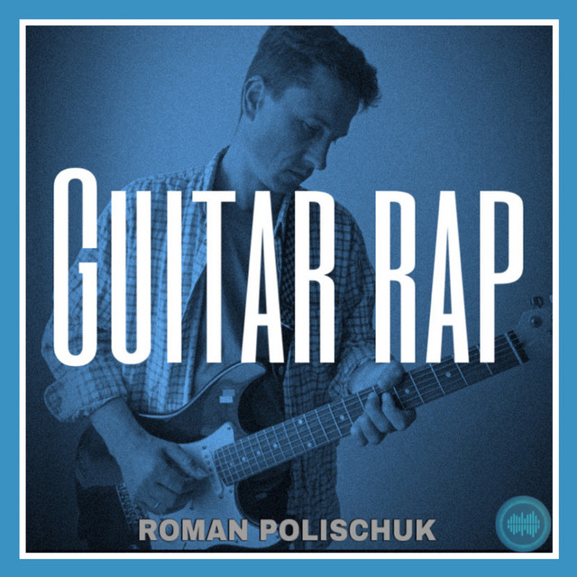 Обкладинка: Guitar Rap — Roman Polischuk