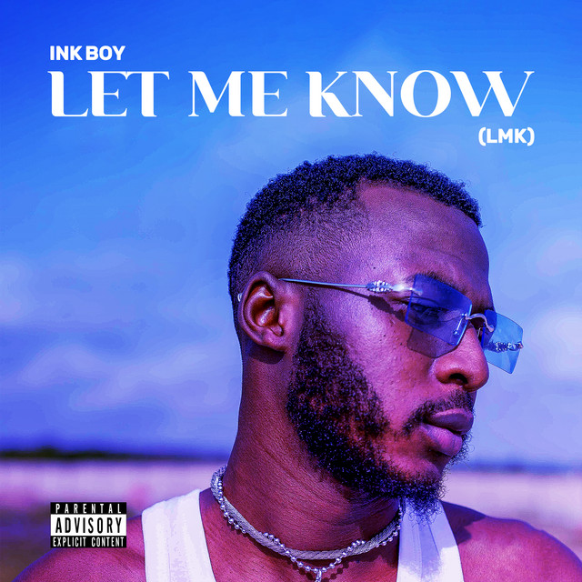 Let Me Know - Single by Ink Boy | Spotify