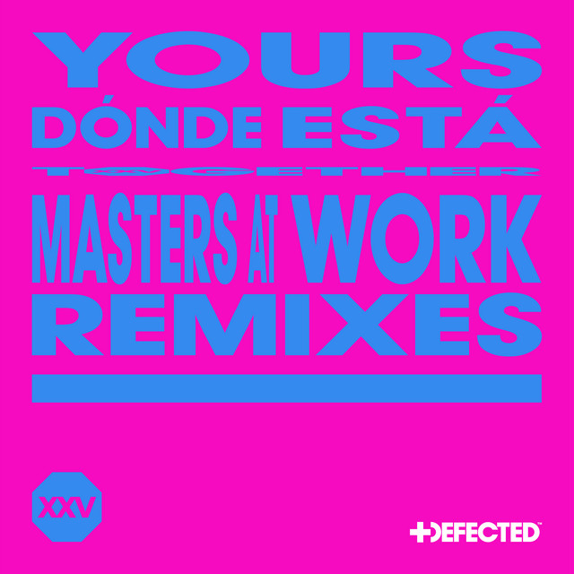 DÓNDE ESTÁ - Masters At Work Rowdy Remix