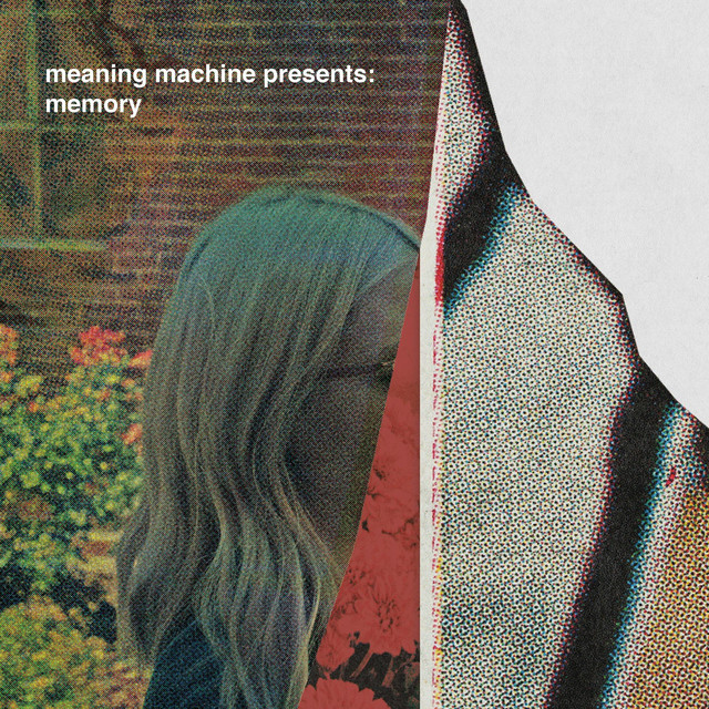 Memory - Album by Meaning Machine | Spotify