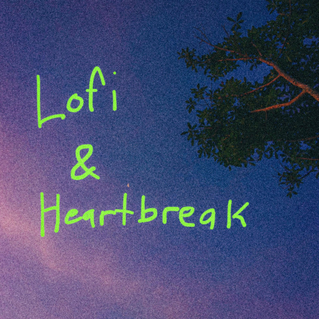 Lofi & Heartbreak album image